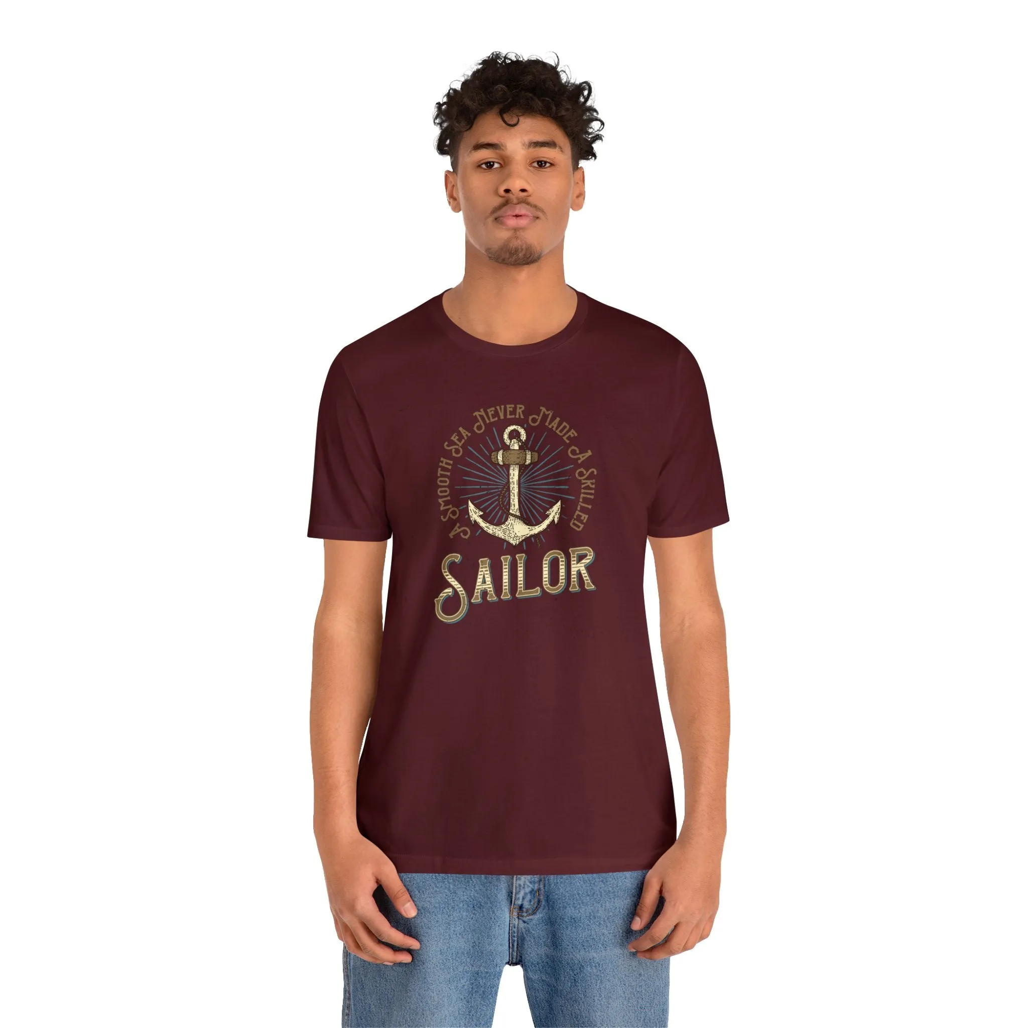 A Smooth Sea Never Made A Skilled Sailor