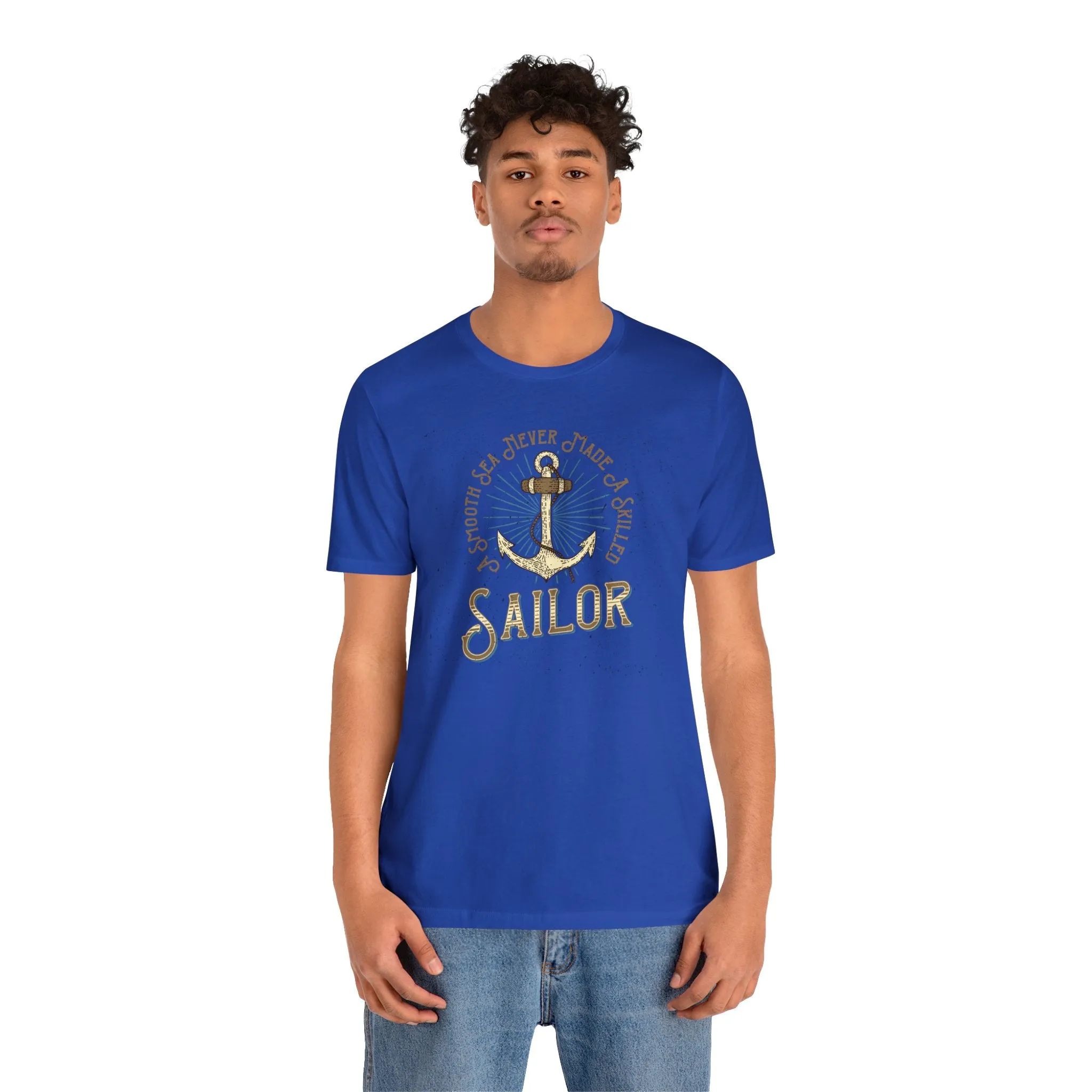 A Smooth Sea Never Made A Skilled Sailor