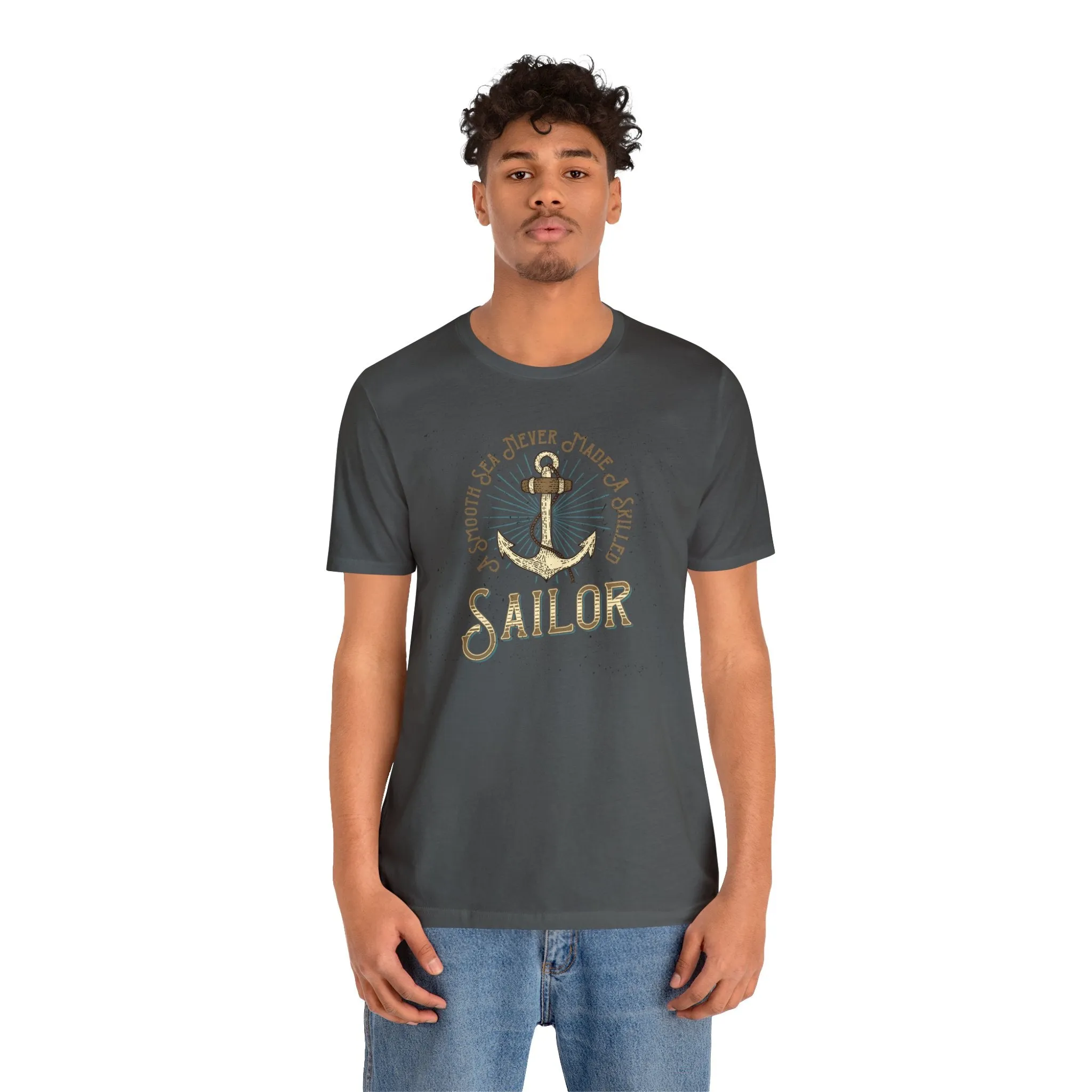 A Smooth Sea Never Made A Skilled Sailor