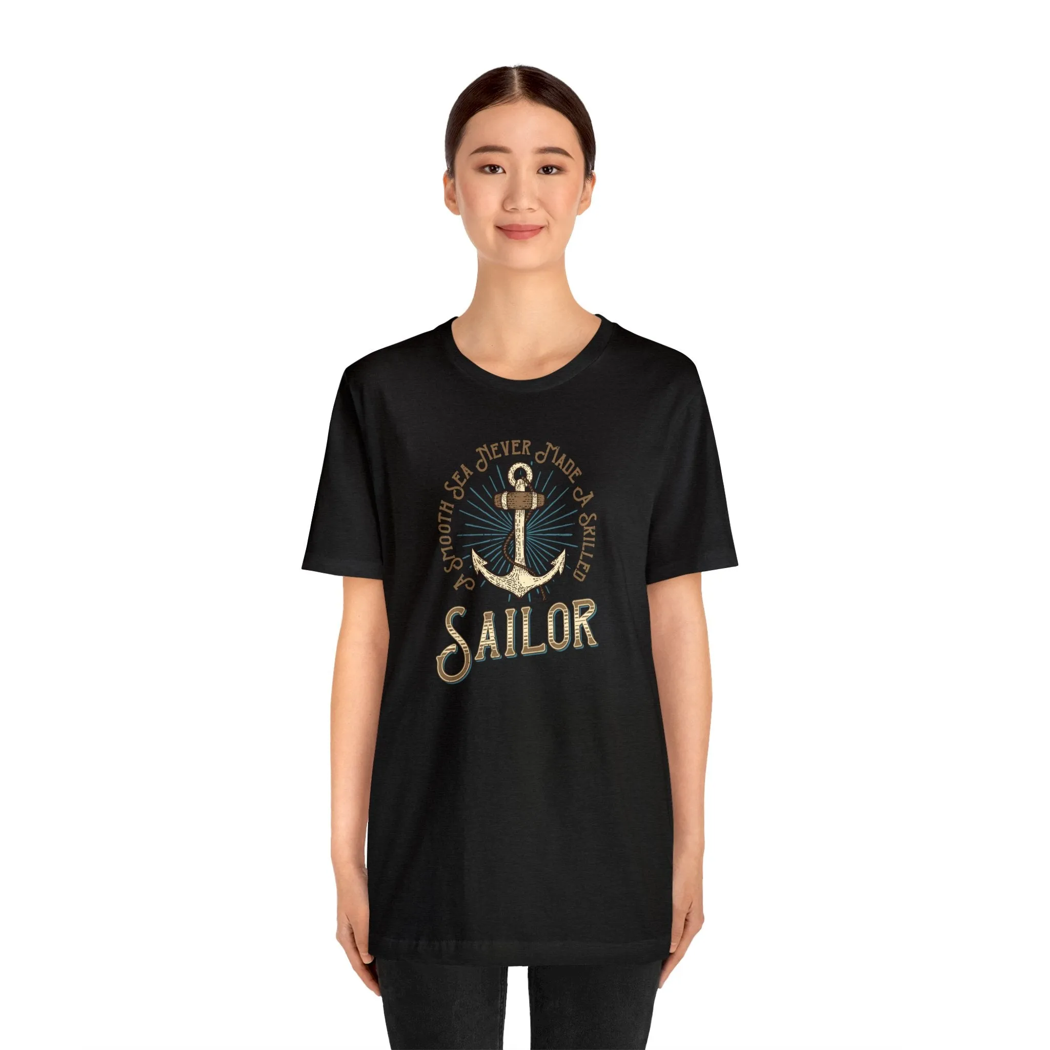 A Smooth Sea Never Made A Skilled Sailor