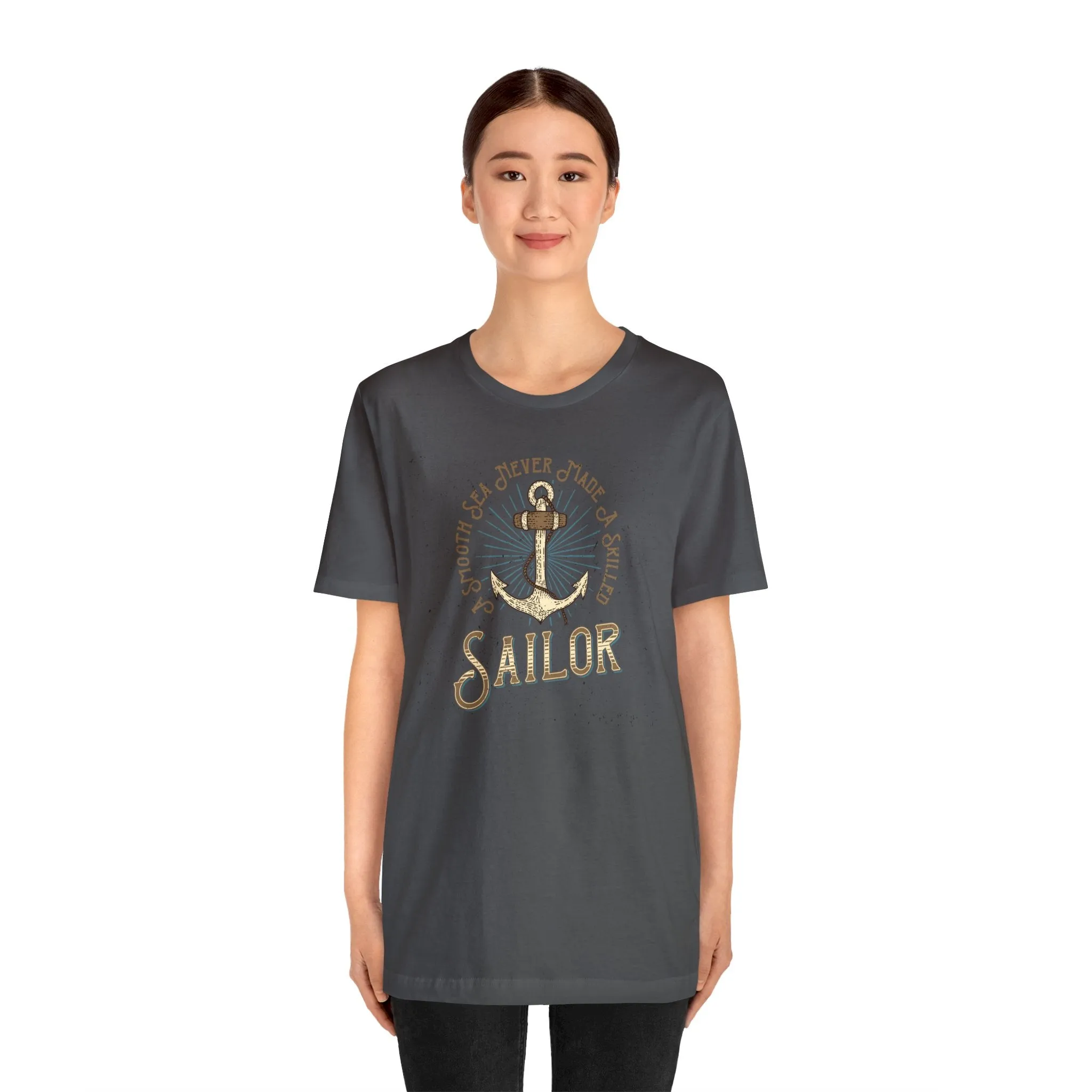 A Smooth Sea Never Made A Skilled Sailor