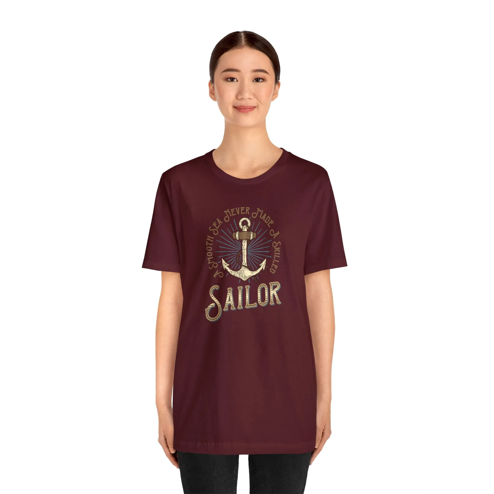 A Smooth Sea Never Made A Skilled Sailor