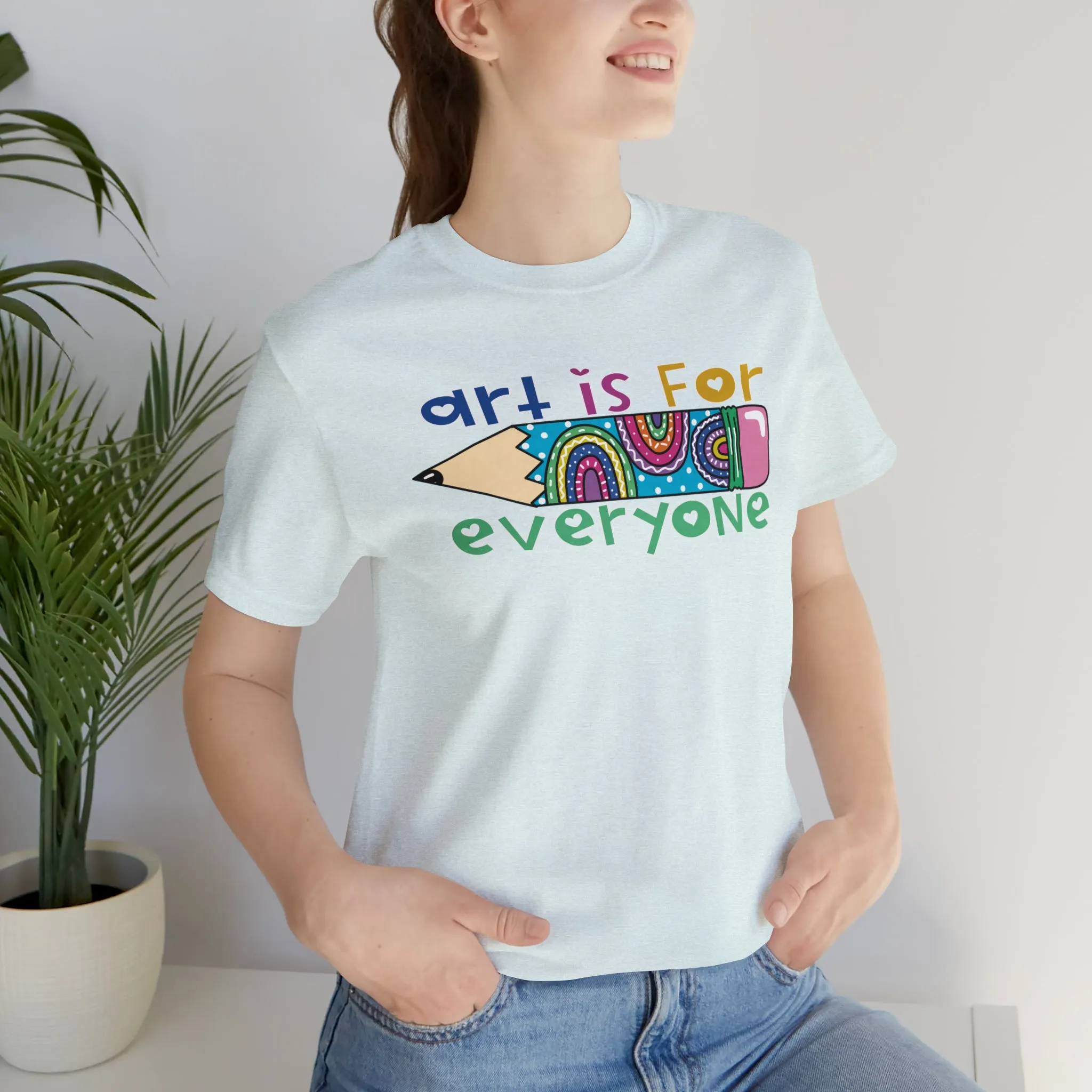 Art is for Everyone Unisex Jersey Short Sleeve Tee