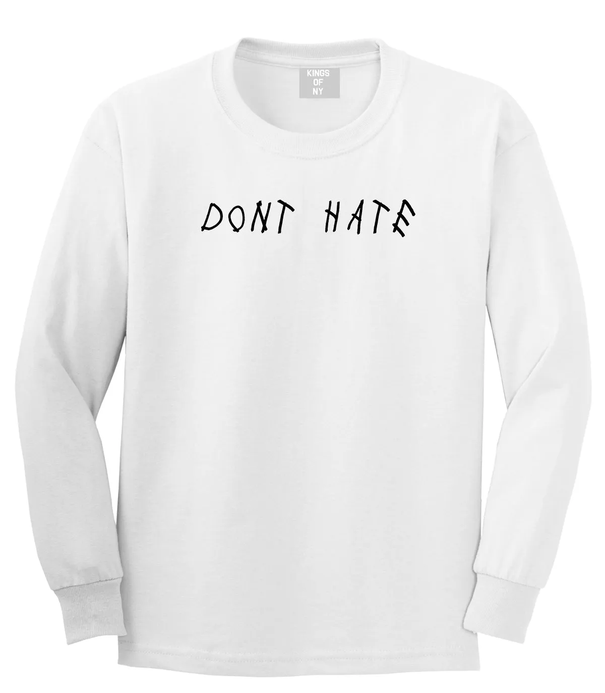 Dont Hate Mens Long Sleeve T-Shirt